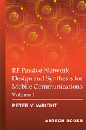 RF Passive Network Design and Synthesis for Mobile Communications - Volume 1
